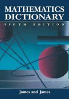 Mathematics dictionary 0442240910 Book Cover