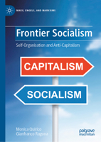 Frontier Socialism: Self-Organisation and Anti-Capitalism 3030523705 Book Cover