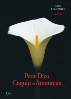 Petit dico coquin et amoureux 2352881153 Book Cover