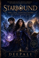 Starbound: The Last Constellation: A Celestial Fantasy Romance of Destiny, Magic, and the Final Prophecy (The Starbound Saga – Book One) 9359178284 Book Cover