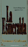 La Esmeralda 1551973472 Book Cover