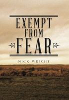 Exempt from Fear 147726387X Book Cover