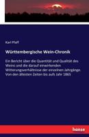 Wurttembergische Wein-Chronik 3743411539 Book Cover