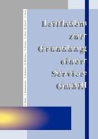 Leitfaden zur Gründung einer Service GmbH 3898111989 Book Cover