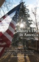 Johnny's Life in America, (Just another ridicule-less story) B0H5XCTJ51 Book Cover