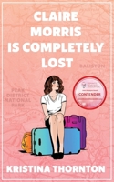 Claire Morris is Completely Lost: A Contemporary Romance 1915179378 Book Cover
