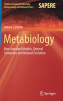 Metabiology: Non-Standard Models, General Semantics and Natural Evolution 3030327175 Book Cover