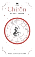 Chiron: Sonsuz İyilik 1087868300 Book Cover