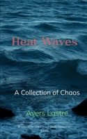 Heat Waves A Collection of Chaos 9375106853 Book Cover