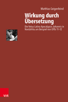 Wirkung Durch Ubersetzung: Die Vetus Latina Apocalypsis Johannis in Nordafrika Am Beispiel Von Offb 11-12 3525552963 Book Cover