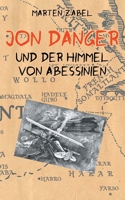 Jon Danger und der Himmel von Abessinien: Band 02 der Abenteuer des Jon Danger (German Edition) 3769305965 Book Cover