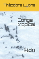 Cong� tropical: R�cits du Pacifique Sud 1522099581 Book Cover