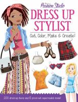 Dressing Up Stylist: Style and dress your own press-out supermodels! 1784456446 Book Cover