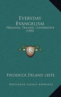 Everyday Evangelism: Personal, Trained, Cooperative 1166592812 Book Cover