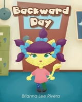 Backward Day 109809252X Book Cover