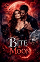 Bite the Moon (Creatures of the Night) B0GS7F4YSB Book Cover