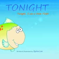 TONIGHT: Tonight, I want to be a FISH (Magical Books) B0CRDHN2QY Book Cover