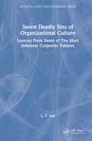 Seven Deadly Sins of Organizational Culture: Lessons from Some of the Most Infamous Corporate Failures 1032265469 Book Cover