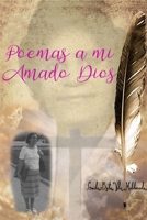 Poemas a mi Amado Dios 1034327046 Book Cover