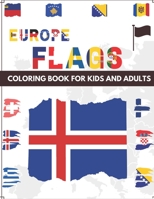 AROUND EUROPE: FLAGS COLORING BOOK FOR KIDS AND ADULTS B08LNTL281 Book Cover