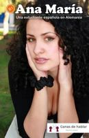 Ana María: Una estudiante española en Alemania 1725133636 Book Cover
