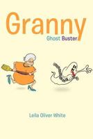 Granny Ghost Buster 1469700557 Book Cover