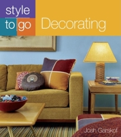 Style to Go: Decorating 1561589349 Book Cover
