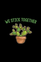 We stick together: 6x9 Cactus lined ruled paper notebook notes 1671639006 Book Cover
