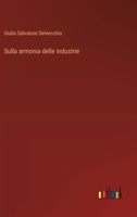 Sulla armonia delle industrie (Italian Edition) 3385085012 Book Cover
