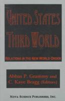 United States-Third World Relations in the New Order 1560723505 Book Cover