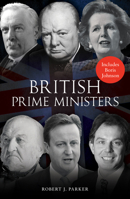 British Prime Ministers 1848689527 Book Cover