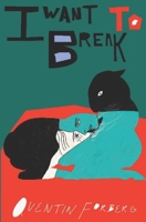 i want to break 1951072073 Book Cover