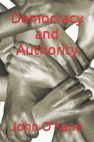 Democracy and Authority B0BLGDRCMY Book Cover