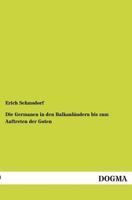 Die Germanen in Den Balkanlandern Bis Zum Auftreten Der Goten 3957380391 Book Cover