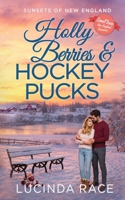 Holly Berries and Hockey Pucks: A Dickens Holiday Romance 1954520115 Book Cover