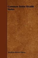 Common Sense Health Notes 1361637242 Book Cover
