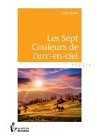Les Sept Couleurs de l'arc-en-ciel (French Edition) 2342053304 Book Cover