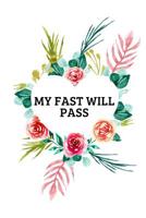 My Fast Will Pass: Intermittent Fasting Tracker 1079539077 Book Cover