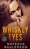 Whiskey Eyes B08DSYQ9HX Book Cover