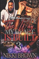 The Way My Heart Is Built 3 B08TQ9666W Book Cover