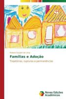 Famílias e Adoção: Trajetórias, rupturas e permanências 3639899091 Book Cover