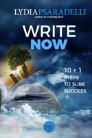 Write now: 10 + 1 Steps to Success 1974252973 Book Cover