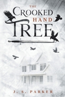 The Crooked Hand Tree 1647017629 Book Cover