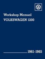Volkswagen 1200 Workshop Manual: 1961-1965, Types 11, 14 & 15 (Volkswagen) 0837603900 Book Cover