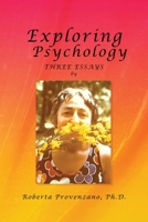 Exploring Psychology: Three Essays B0CCXMLQ89 Book Cover