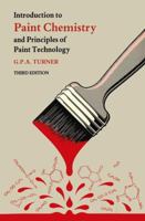 Introduction to Paint Chemistry and Principles of Paint Technology 0412294508 Book Cover