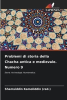 Problemi di storia della Chacha antica e medievale. Numero 9 6205378981 Book Cover
