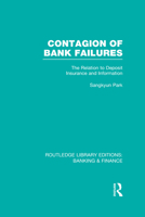 Contagion of Bank Failures (RLE Banking & Finance): The Relation to Deposit Insurance and Information 0415528755 Book Cover