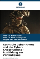 Recht Die Cyber-Armee und die Cyber-Kriegsführung - Ausbildung zur Verteidigung 6206078337 Book Cover