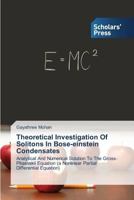 Theoretical Investigation of Solitons in Bose-Einstein Condensates 3639666550 Book Cover
